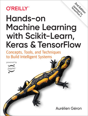 Hands-On Machine Learning with Scikit-Learn, Keras & TensorFlow